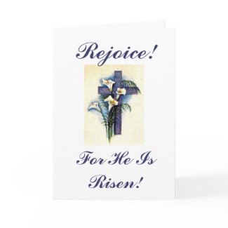 Rejoice!, For He Is Risen! card