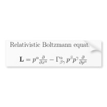 Relativistic Boltzmann equation Bumper Stickers