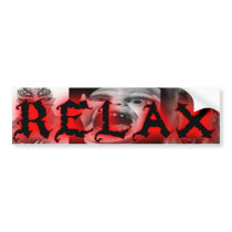 Relax bumper stickers by Billy___Angel Relax bumper stickers