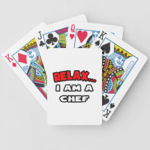 Relax ... I Am a Chef Poker Deck