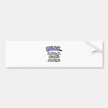 Relax ... I am a Credit Analyst Bumper Sticker