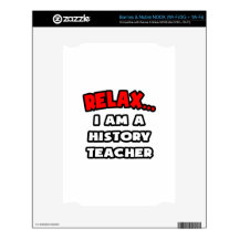 Relax ... I Am A History Teacher Skins For NOOK