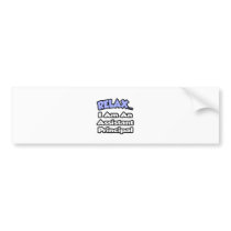Relax...I Am An Assistant Principal bumper stickers