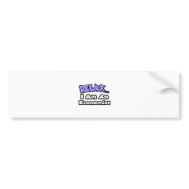 Relax ... I Am An Economist Bumper Sticker