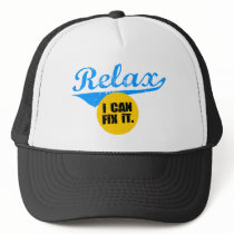 Relax I Can Fix It Hats
