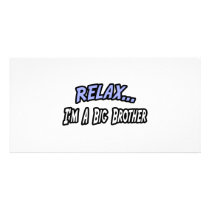 Relax, I'm a Big Brother photo cards
