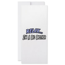 Relax, I'm a Big Brother rack cards