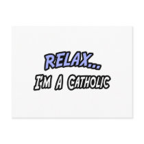 Relax, I'm a Catholic postcards