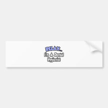 Relax...I'm A Dental Hygienist Bumper Stickers