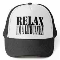 Relax I'm a lithuanian hats
