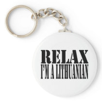 Relax I'm a lithuanian Key Chains