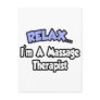 Relax...I'm A Massage Therapist Postcard