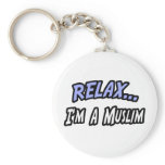 Relax, I'm a Muslim Key Chain