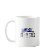 Relax, I'm A Pilot Mug