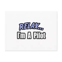 Relax, I'm A Pilot Post Card