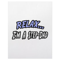 Relax, I'm a Step-Dad letterhead by Step_Dad_Shirts Relax, I'm a Step-Dad letterhead