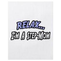 Relax, I'm a Step-Mom flyers by Step_Mom_Shirts Relax, I'm a Step-Mom flyers