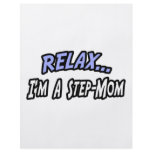 Relax, I'm a Step-Mom flyers