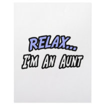 Relax, I'm an Aunt letterhead by Proud_Aunt_Shirts Relax, I'm an Aunt letterhead
