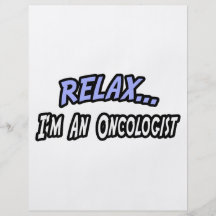 Relax, I'm an Oncologist Flyers
