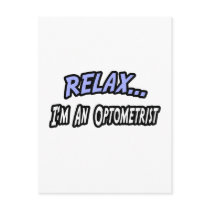 Relax, I'm an Optometrist postcards by Optometrist_Shirts Relax, I'm an Optometrist postcards