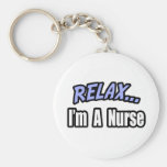 Relax...Nurse Key Chains