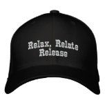 Relax, Relate, Relelse_ Embroidered Hat