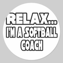 Relax...Softball Coach Sticker