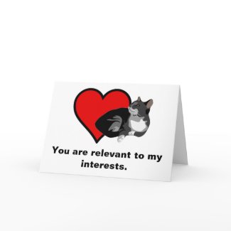 Relevant To My Interests Valentine's Card card