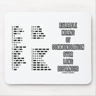 Reliable Means Of Communication Over Long Distance zazzle_mousepad