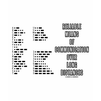 Reliable Means Of Communication Over Long Distance zazzle_shirt