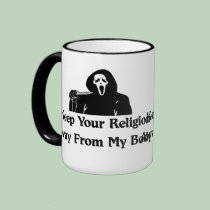 Religion Away From My Body mugs by godless_heathen Religion Away From My Body mugs