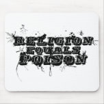 Religion Equals Poison mousepads