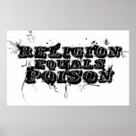 Religion Equals Poison posters