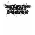 Religion Equals Poison t-shirts