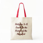 Religion Is A Leash bags