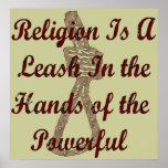 Religion Is A Leash posters
