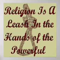 Religion Is A Leash Poster