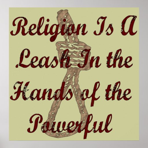 Religion Is A Leash Poster