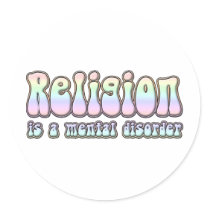 Religion is a Mental Disorder stickers