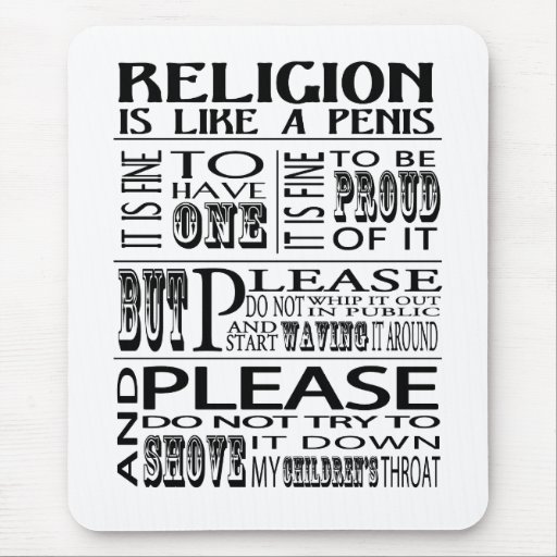Religion is like a penis | Mousepad