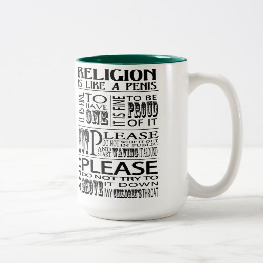Religion is like a penis | Mug