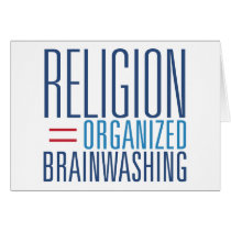 Religion = Organized Brainwashing Cards
