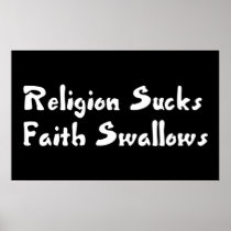 Religion Sucks Faith Swallows Posters
