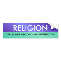 RELIGION, THE ULTIMATE WEAP... bumper stickers by WanderingWomyn RELIGION, THE ULTIMATE WEAP... bumper stickers