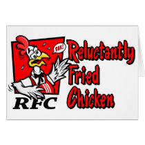 Reluctantly Fried Chicken Greeting Card