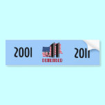 Remember 9/11 Ten Years Later Bumper Sticker bumper stickers