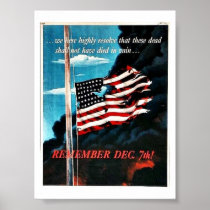 Remember Dec 7th! Posters