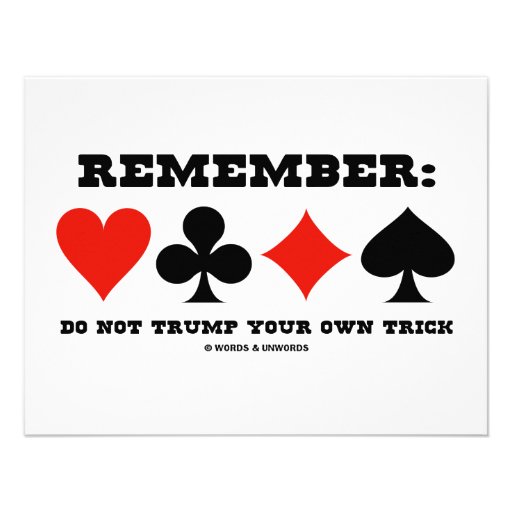 Remember: Do Not Trump Your Own Trick (Bridge) Announcements