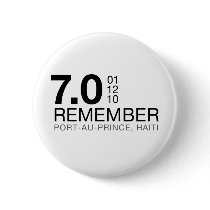 Remember Haiti Victims - 7.0 Earthquake Buttons